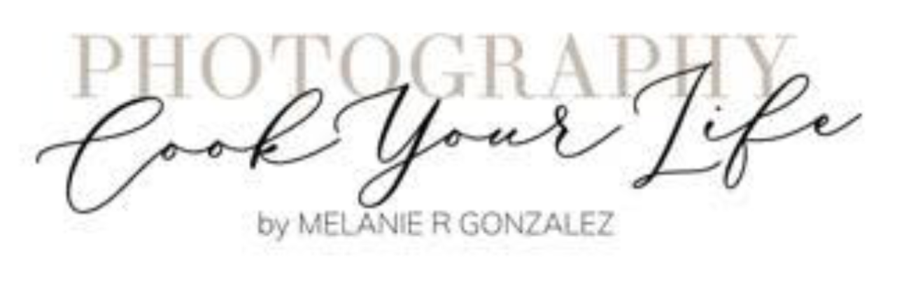 Cook Your Life Photography by Melanie R Gonzalez